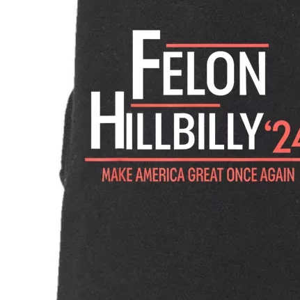 Felon Hillbilly 2024 Trump Vance 2024 2024 Election Doggie 3-End Fleece Hoodie