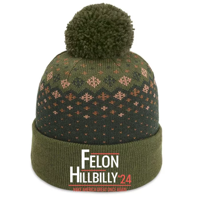 Felon Hillbilly 2024 Trump Vance 2024 2024 Election The Baniff Cuffed Pom Beanie