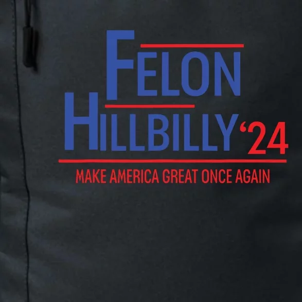 Felon Hillbilly 2024 Trump Vance 2024 2024 Election Daily Commute Backpack