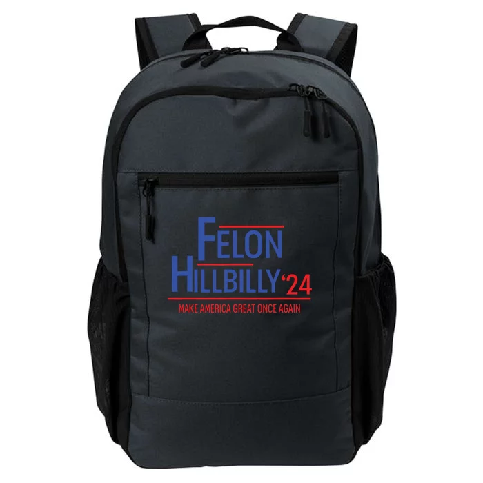 Felon Hillbilly 2024 Trump Vance 2024 2024 Election Daily Commute Backpack