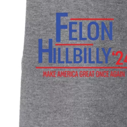 Felon Hillbilly 2024 Trump Vance 2024 2024 Election Doggie 3-End Fleece Hoodie