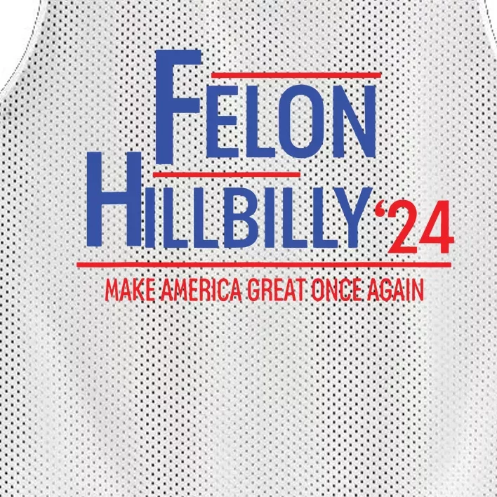 Felon Hillbilly 2024 Trump Vance 2024 2024 Election Mesh Reversible Basketball Jersey Tank