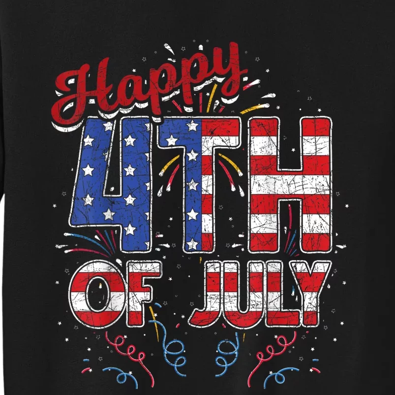 Fireworks Happy 4th Of July US Flag American 4th Of July Tall Sweatshirt