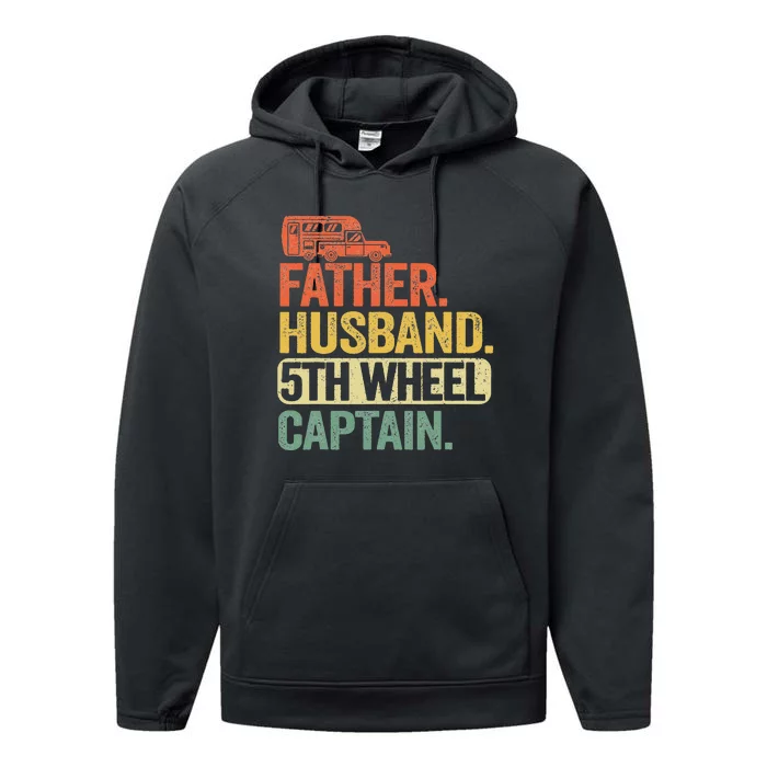 Father Husband 5th Wheel Captain Fifth Wheel Performance Fleece Hoodie