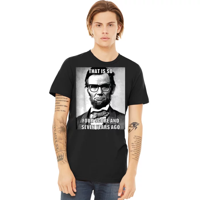 Funny Hipster Abraham Lincoln Premium T-Shirt