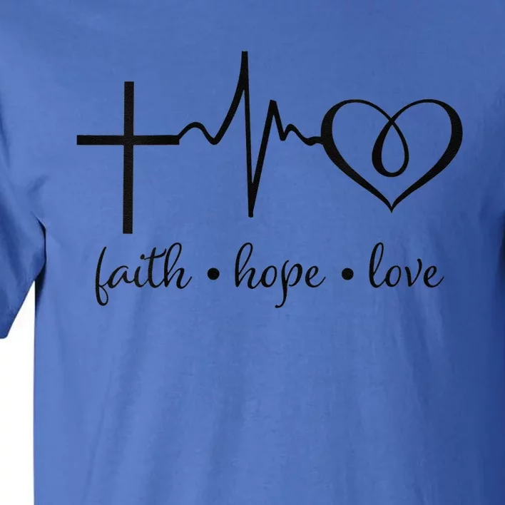 Faith Hope And Love Christian John 316 Tall T-Shirt