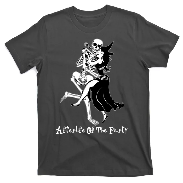 Funny Halloween Afterlife Of The Party Skeleton And Witch T-Shirt