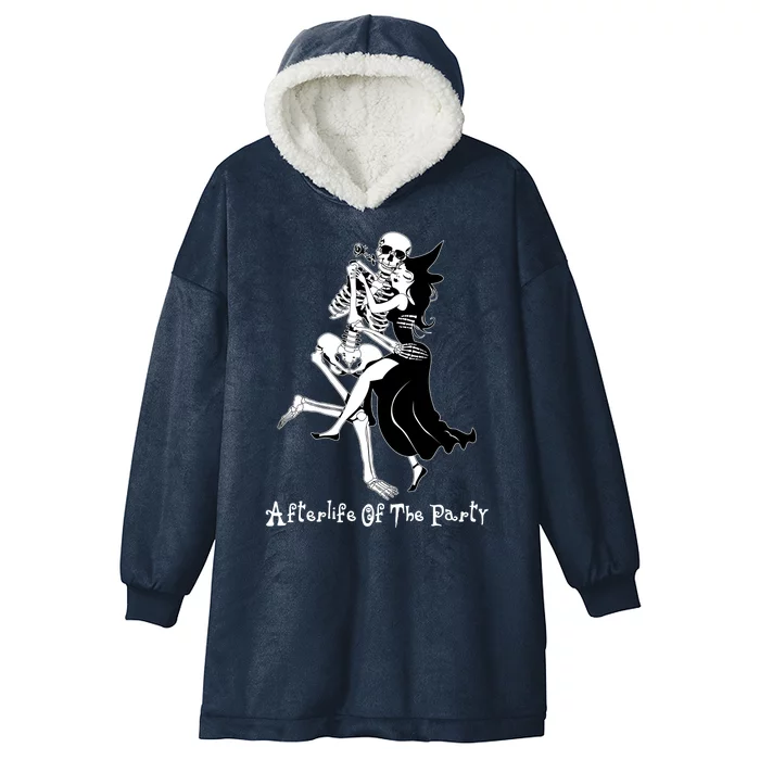 Funny Halloween Afterlife Of The Party Skeleton And Witch Hooded Wearable Blanket