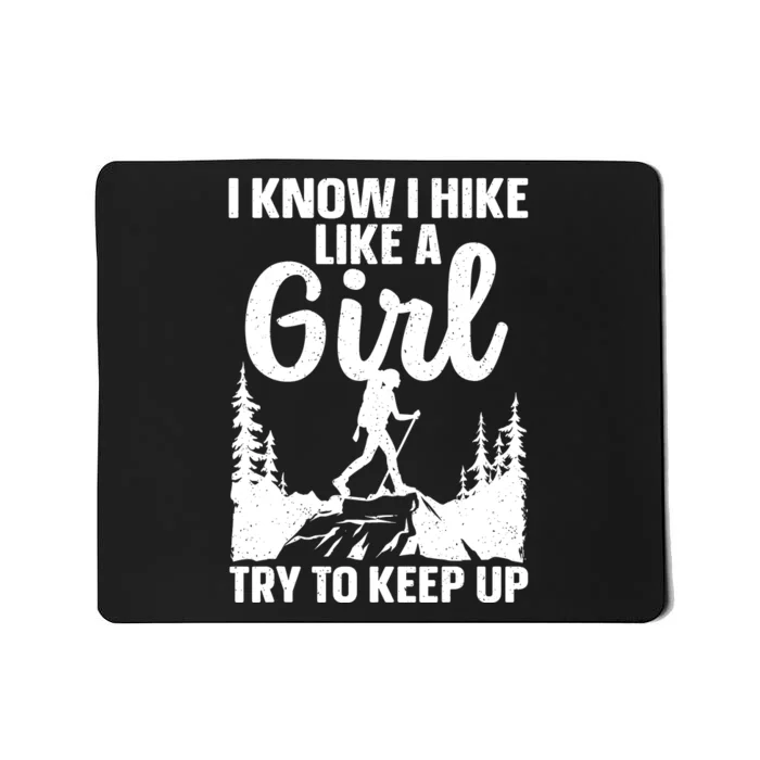 Funny Hiking Art For Girls Women Mountaineer Hiking Lover Mousepad