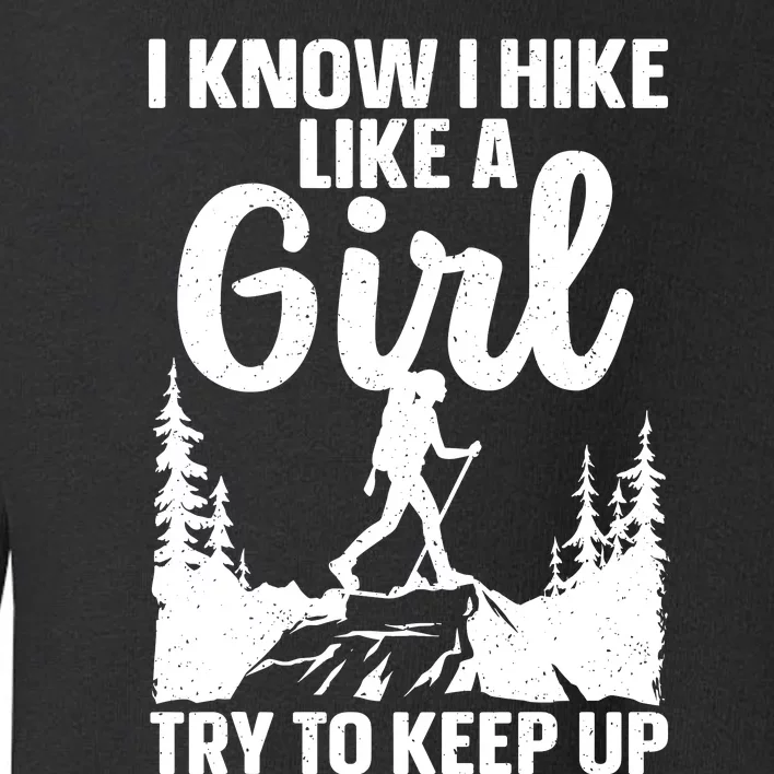 Funny Hiking Art For Girls Women Mountaineer Hiking Lover Toddler Sweatshirt