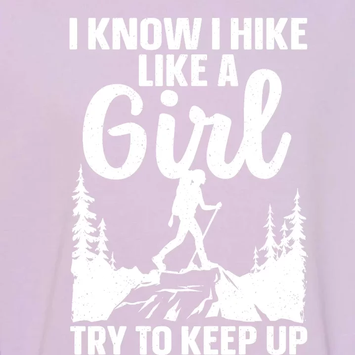 Funny Hiking Art For Girls Women Mountaineer Hiking Lover Garment-Dyed Sweatshirt