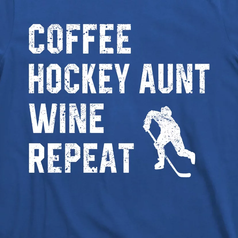 Funny Hockey Aunt Sayings Coffee Hockey Aunt Wine Repeat Gift T-Shirt