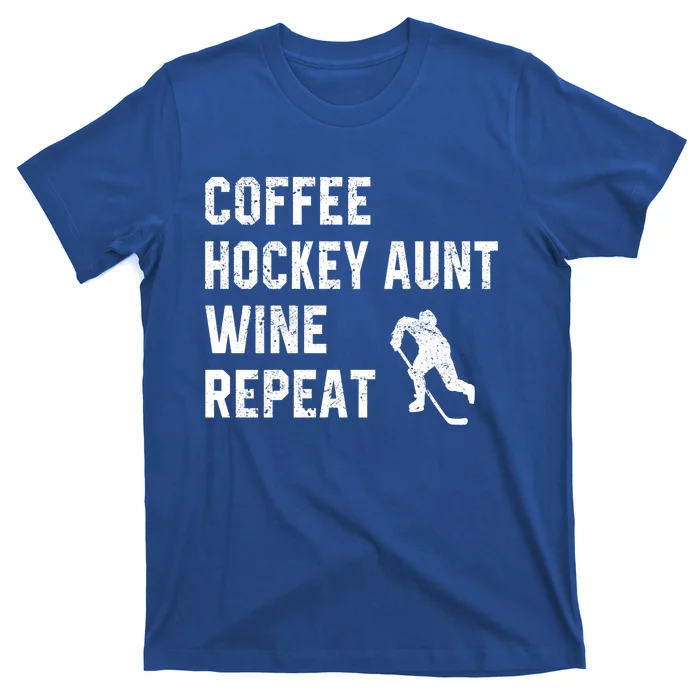 Funny Hockey Aunt Sayings Coffee Hockey Aunt Wine Repeat Gift T-Shirt