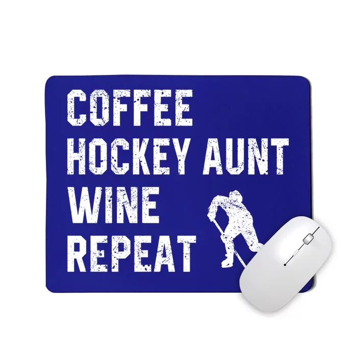 Funny Hockey Aunt Sayings Coffee Hockey Aunt Wine Repeat Gift Mousepad