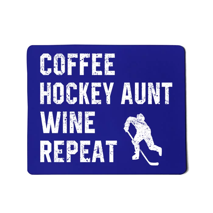 Funny Hockey Aunt Sayings Coffee Hockey Aunt Wine Repeat Gift Mousepad