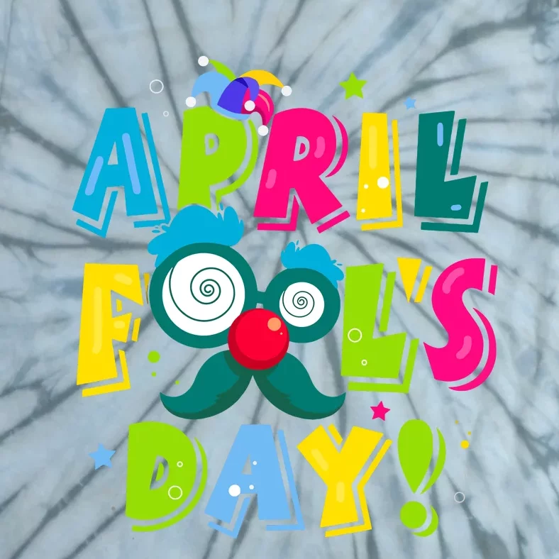 Funny Happy April Fools Day 1st April Fools Day Joke Pranks Tie-Dye T-Shirt