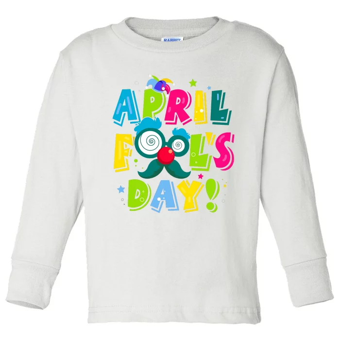 Funny Happy April Fools Day 1st April Fools Day Joke Pranks Toddler Long Sleeve Shirt