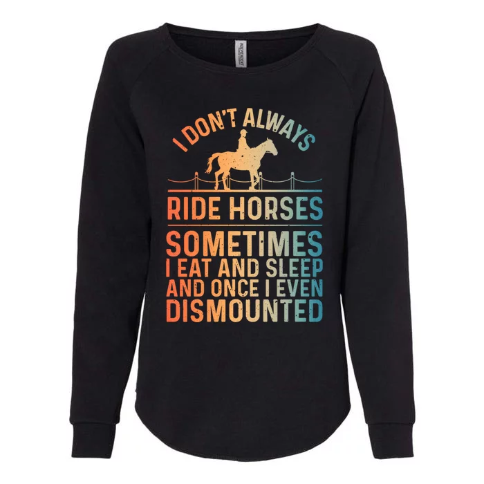 Funny Horse Art Horseback Riding Horse Lover Gift Womens California Wash Sweatshirt