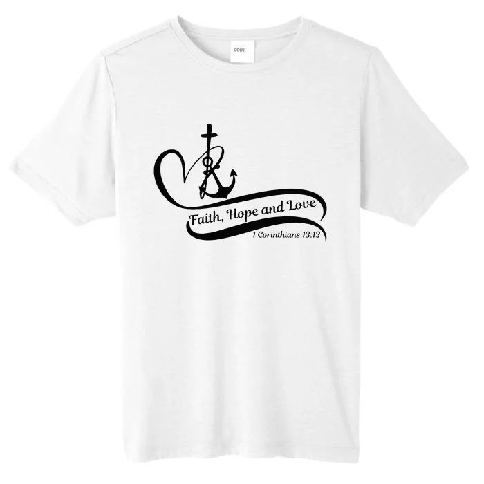 Faith Hope And Love ChromaSoft Performance T-Shirt