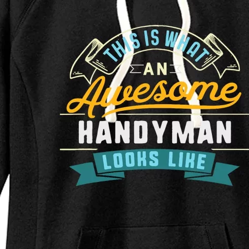 Funny Handyman Awesome Job Occupation Graduation Women's Fleece Hoodie