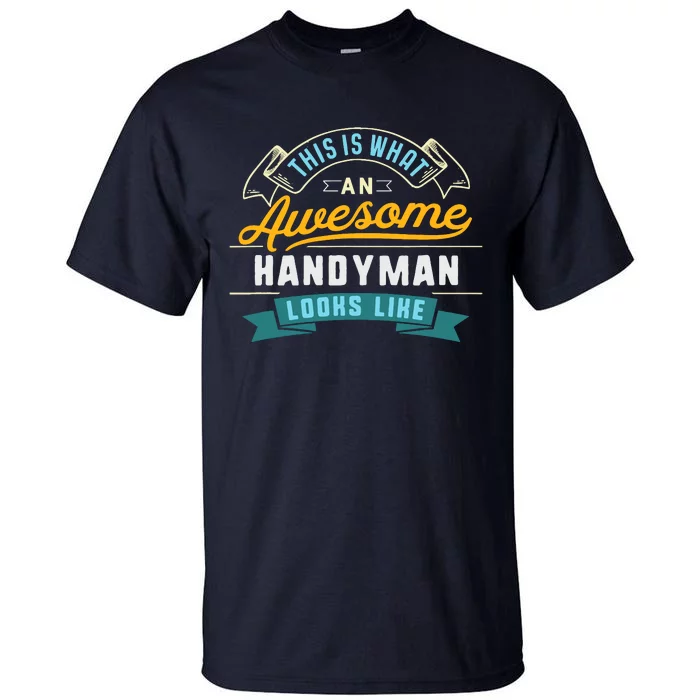 Funny Handyman Awesome Job Occupation Graduation Tall T-Shirt