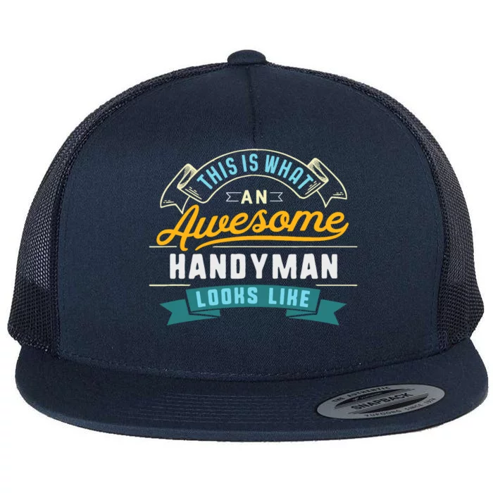 Funny Handyman Awesome Job Occupation Graduation Flat Bill Trucker Hat