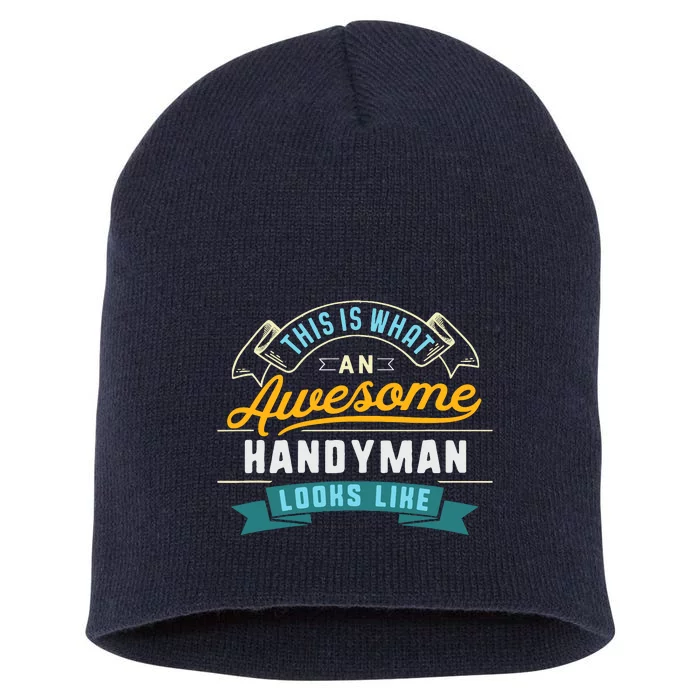 Funny Handyman Awesome Job Occupation Graduation Short Acrylic Beanie