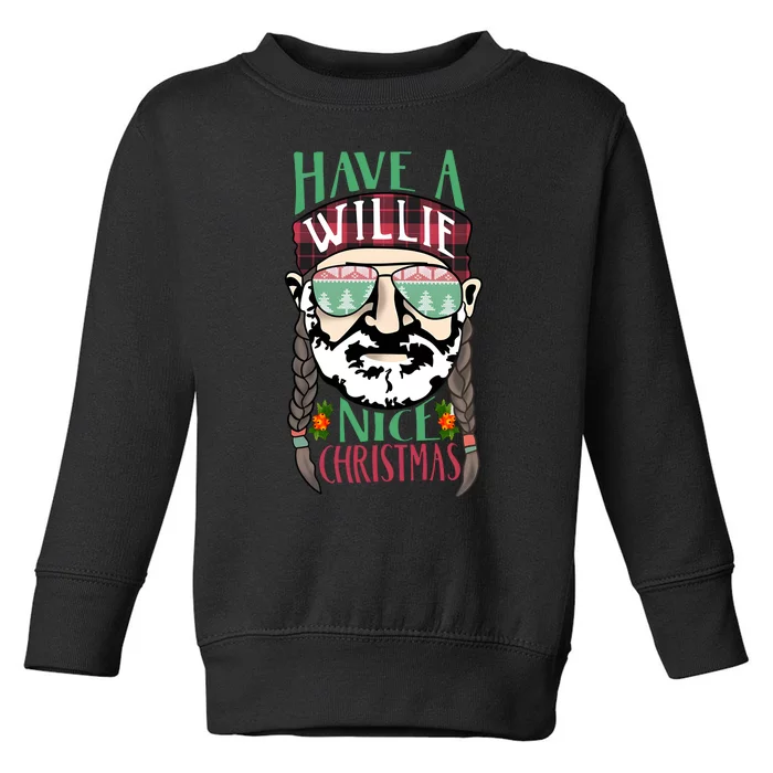 Funny Have A Willie Nice Christmas Toddler Sweatshirt