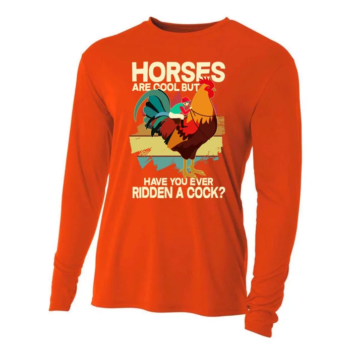 Funny Horses Are Cool But Have You Ever Ridden A Cock Cooling Performance Long Sleeve Crew