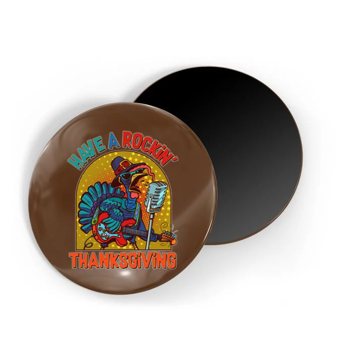 Funny Have A Rockin' Thanksgiving Rocker Turkey Magnet