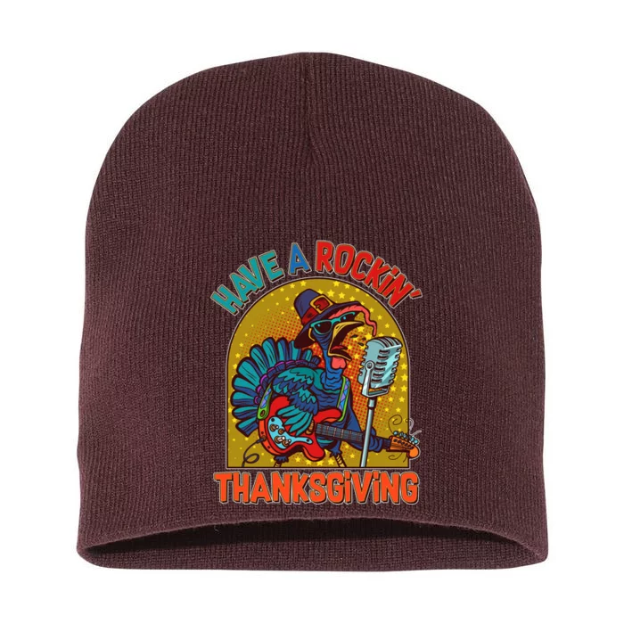 Funny Have A Rockin' Thanksgiving Rocker Turkey Short Acrylic Beanie