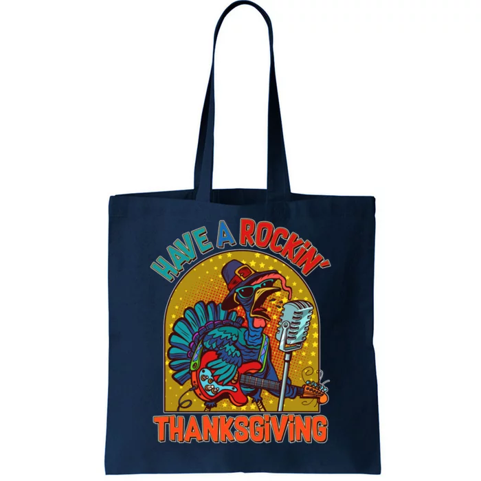 Funny Have A Rockin' Thanksgiving Rocker Turkey Tote Bag