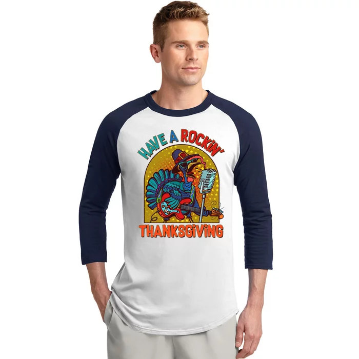 Funny Have A Rockin' Thanksgiving Rocker Turkey Baseball Sleeve Shirt