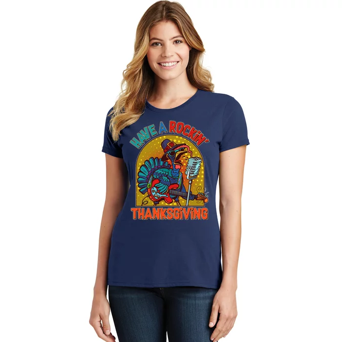 Funny Have A Rockin' Thanksgiving Rocker Turkey Women's T-Shirt