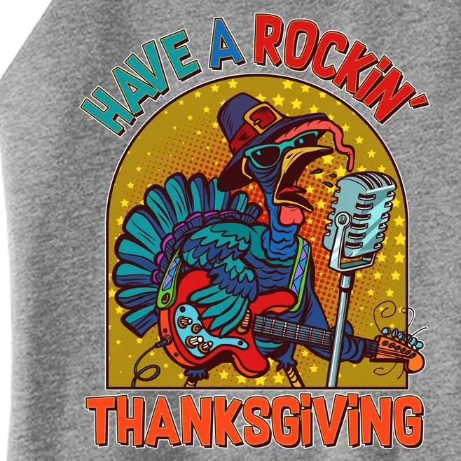 Funny Have A Rockin' Thanksgiving Rocker Turkey Women’s Perfect Tri Rocker Tank