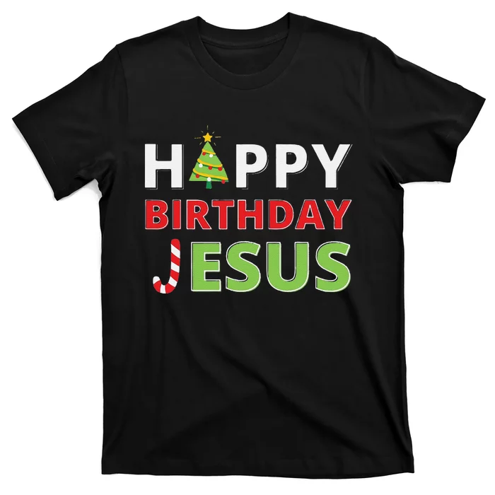 Funny Happy Birthday Jesus Funny Christian Christmas T-Shirt