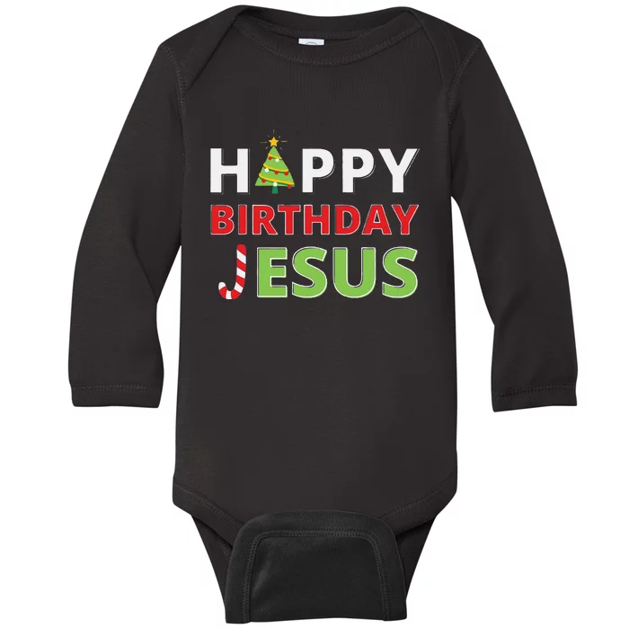 Funny Happy Birthday Jesus Funny Christian Christmas Baby Long Sleeve Bodysuit