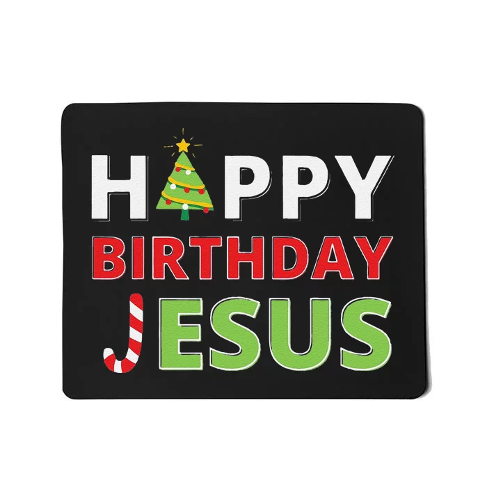 Funny Happy Birthday Jesus Funny Christian Christmas Mousepad