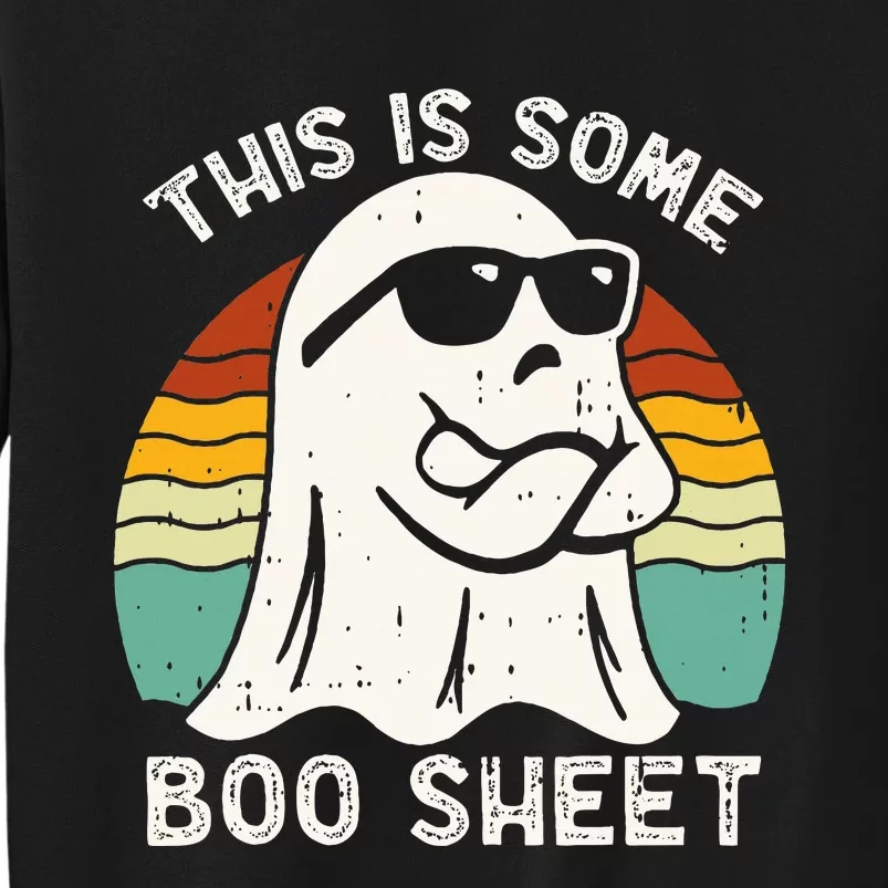 Funny Halloween Boo Ghost Costume This Is Some Boo Sheet Sweatshirt