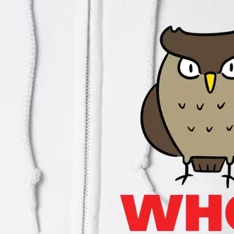 Funny Hoot Barred Barn Screech Owl Owlet Wise Bird WHO HOO Full Zip Hoodie