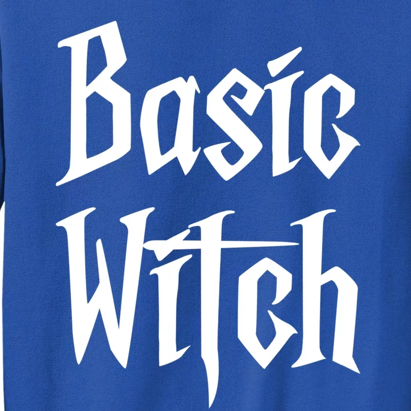 Funny Halloween Basic Witch Gift Tall Sweatshirt