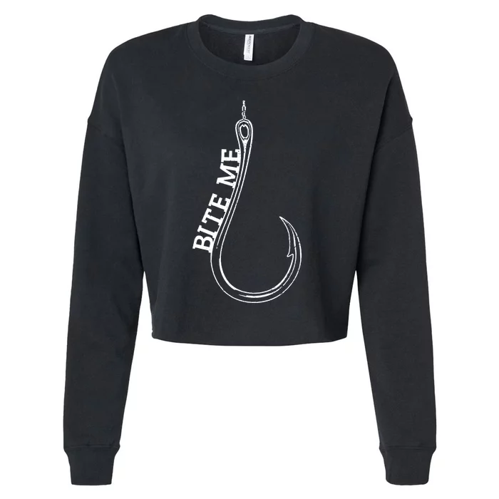 Fishing Hook Bite Me Bass Catfish Pike Fisherman Cropped Pullover Crew