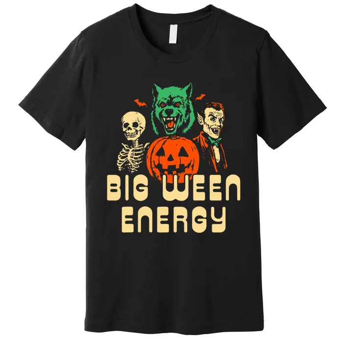 Funny Halloween Big Ween Energy Premium T-Shirt