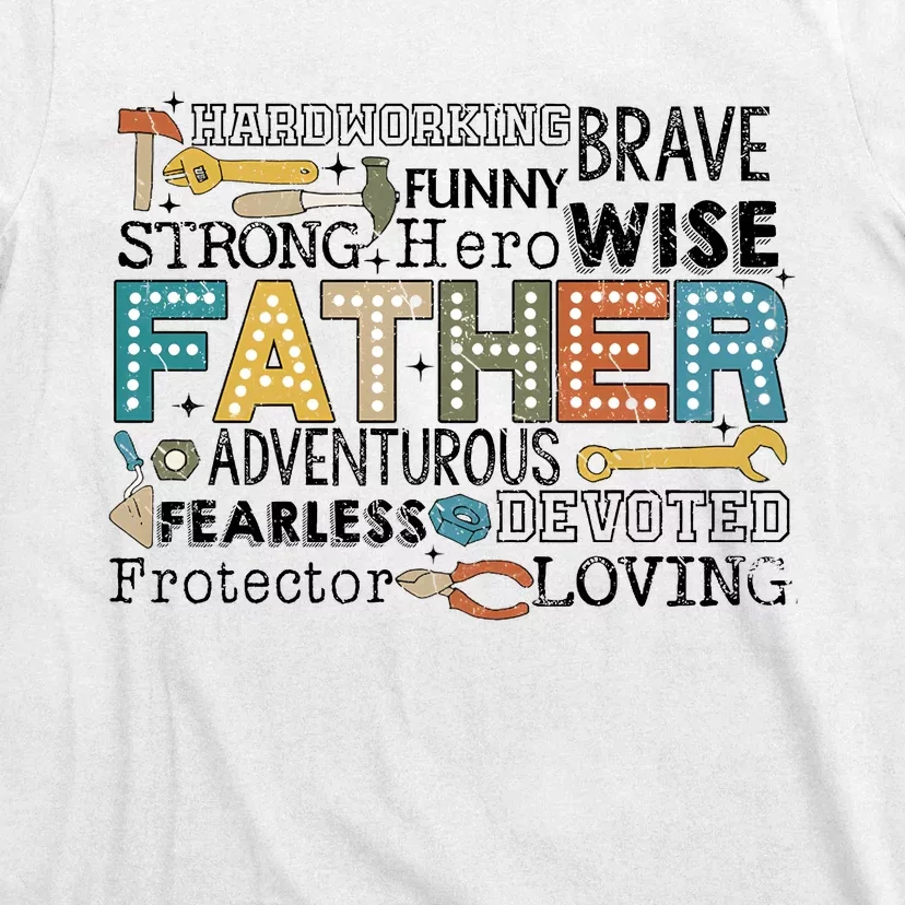 Father Harworking Brave Funny Strong Hero Family T-Shirt