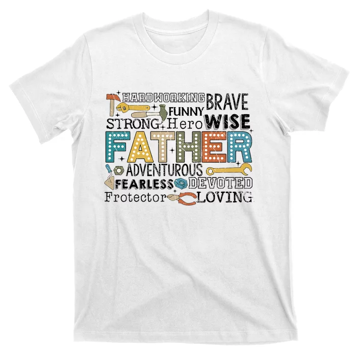 Father Harworking Brave Funny Strong Hero Family T-Shirt