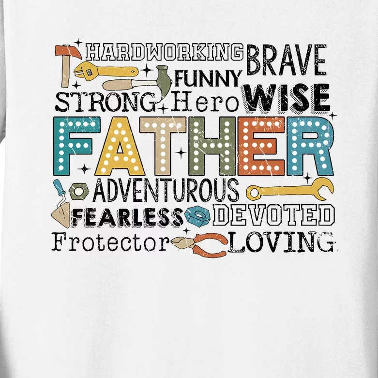 Father Harworking Brave Funny Strong Hero Family Kids Long Sleeve Shirt