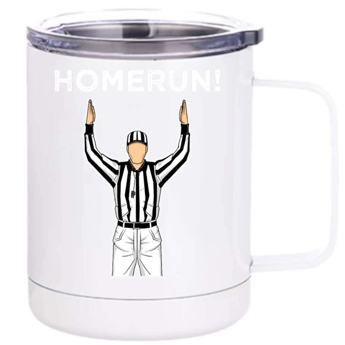 Funny HomeRun Baseball Football Up Front & Back 12oz Stainless Steel Tumbler Cup