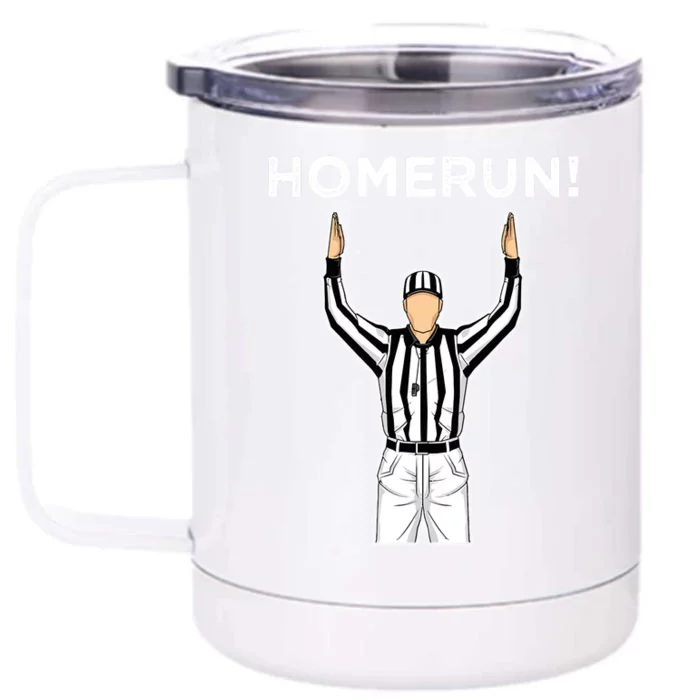 Funny HomeRun Baseball Football Up Front & Back 12oz Stainless Steel Tumbler Cup