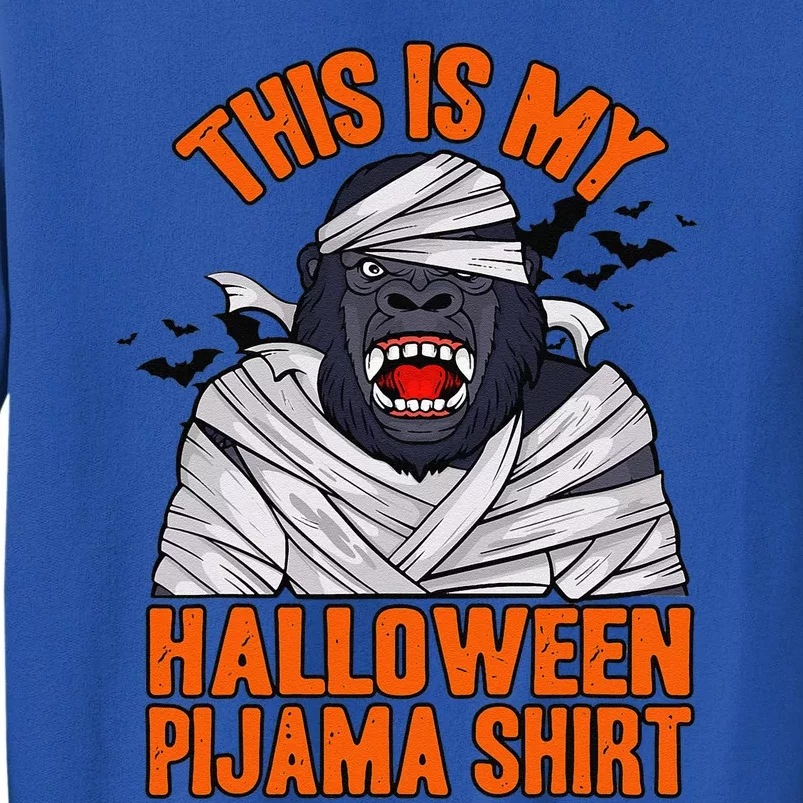 Funny Halloween Bigfoot Mummy This Is My Halloween Pijama Tall Sweatshirt