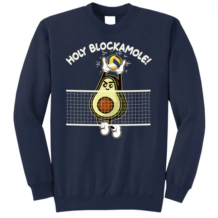 Funny Holy Blockamole Avocado Volleyball Tall Sweatshirt